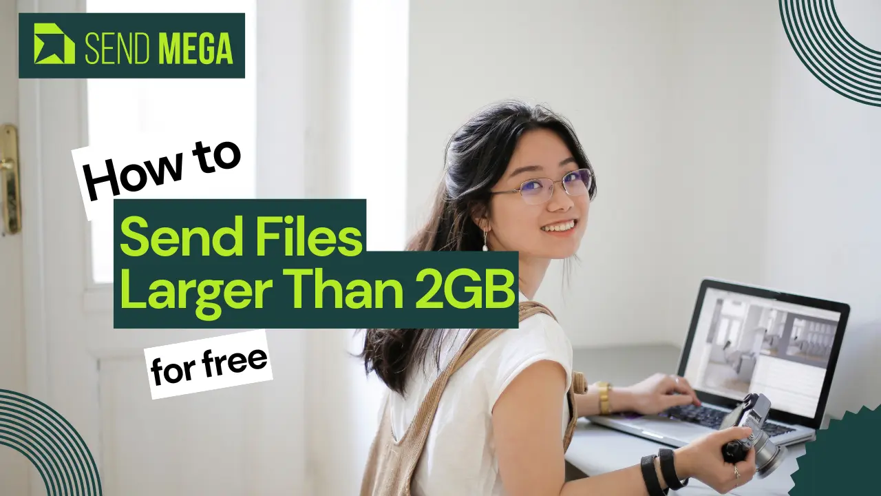 how to send lager files than 2 gb